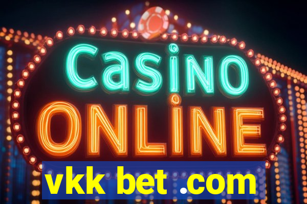 vkk bet .com